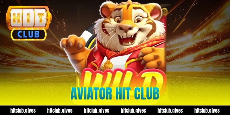 aviator hit club