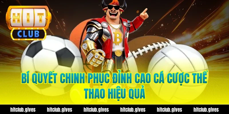 Bí Quyết Chinh Phục Đỉnh Cao Cá Cược Thể Thao Hiệu Quả