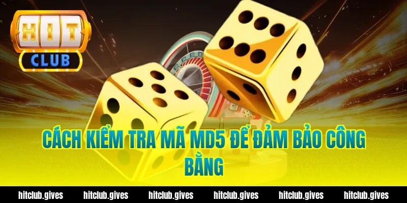 Tài Xỉu MD5 Hit Club – Cách Check Mã Xanh Chín, Minh Bạch