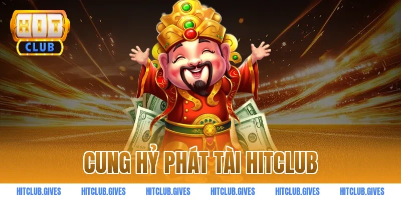 cung hỷ phát tài hitclub