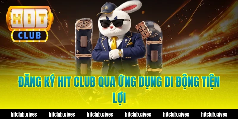Hướng Dẫn Đăng Ký Hit Club Nhanh Chóng, Chuẩn Xác Nhất