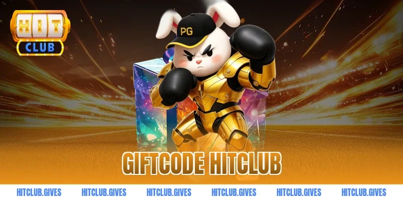 giftcode HITCLUB