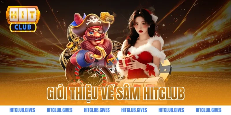 Giới thiệu về sâm HITCLUB