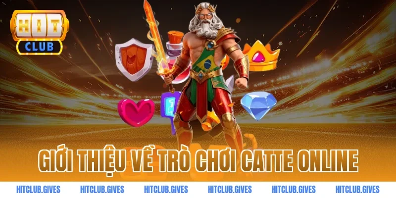 Giới thiệu về trò chơi catte online