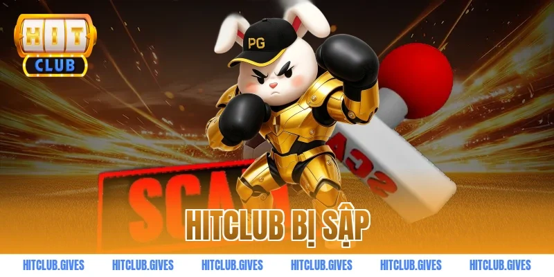 HITCLUB bị sập