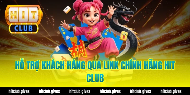 Lấy Link Chính Hãng Hit Club – An Toàn, Tốc Độ Cao