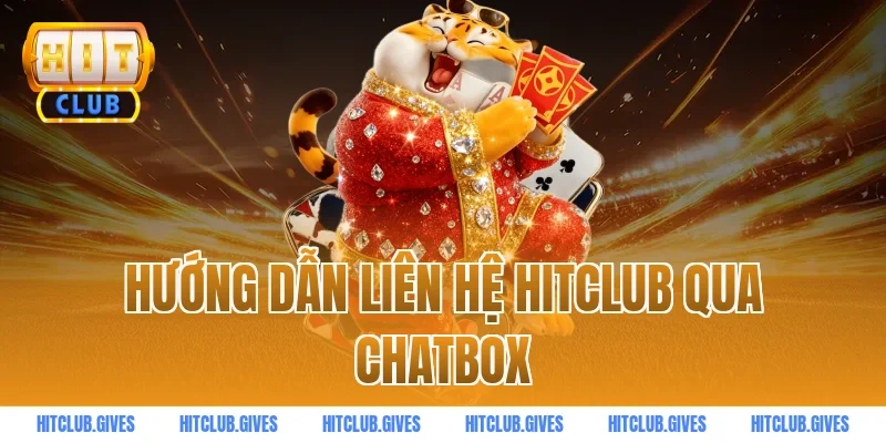 Hướng dẫn liên hệ HITCLUB qua chatbox