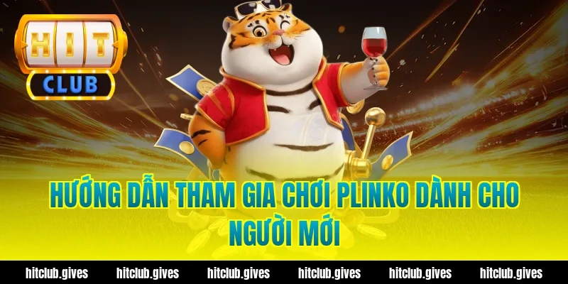 Hướng Dẫn Tham Gia Chơi Plinko Dành Cho Người Mới