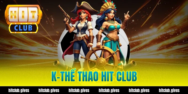 k-thể thao hit club