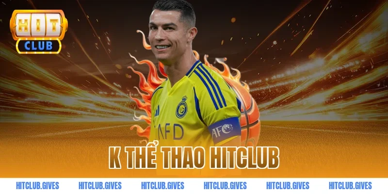 k thể thao hitclub