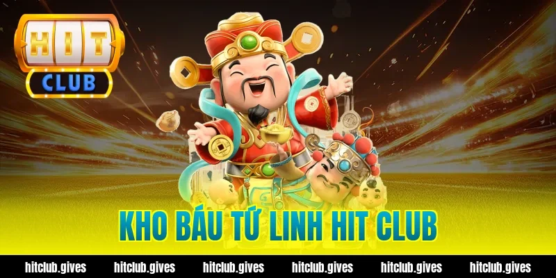 kho báu tứ linh hit club