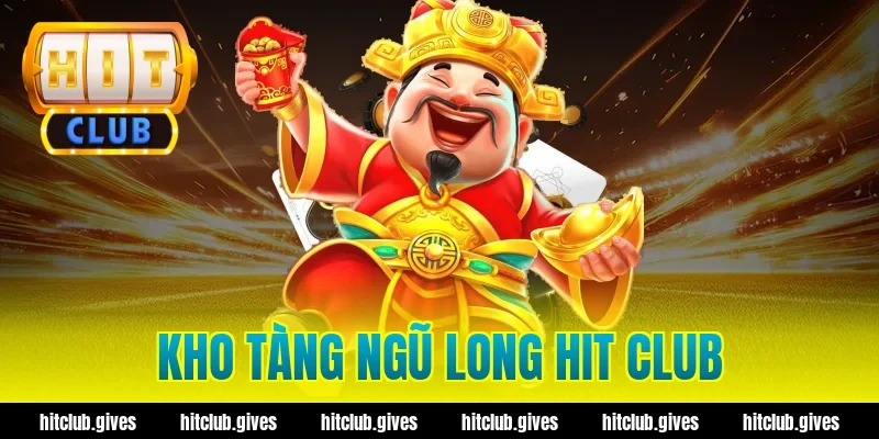 kho tàng ngũ long hit club