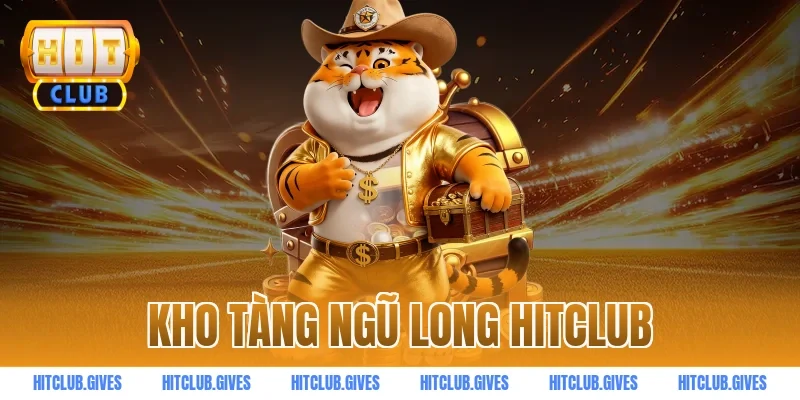 kho tàng ngũ long hitclub
