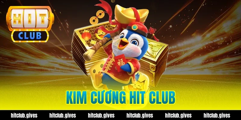 kim cương hit club