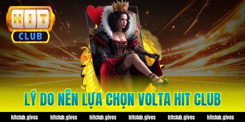 Lý do nên lựa chọn Volta hit club