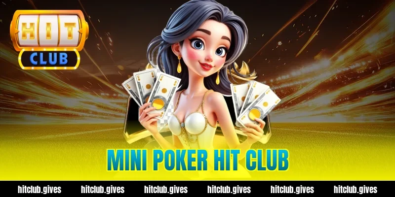 mini poker hit club