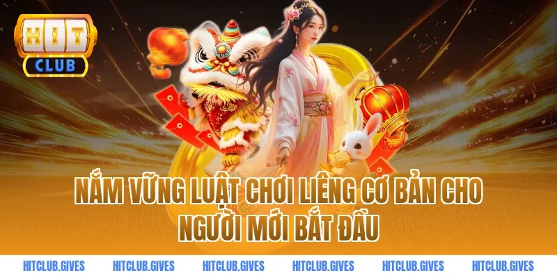 Nắm vững luật chơi liêng cơ bản cho người mới bắt đầu