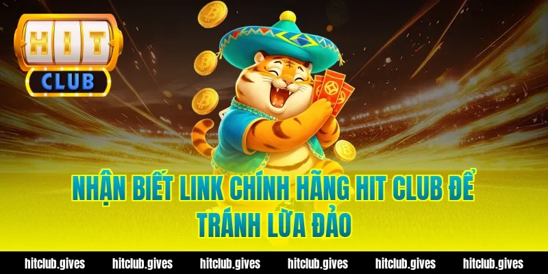 Lấy Link Chính Hãng Hit Club – An Toàn, Tốc Độ Cao