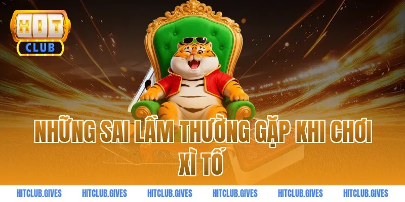 Những sai lầm thường gặp khi chơi xì tố