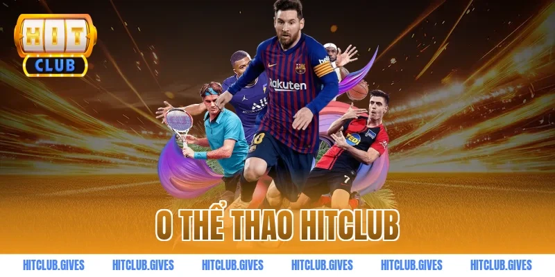 o thể thao hitclub