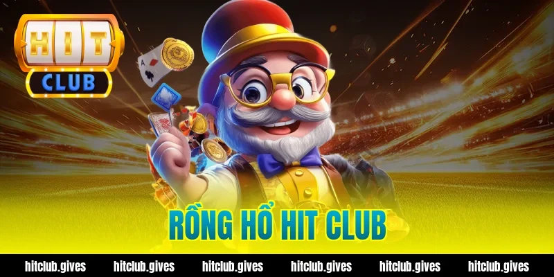 rồng hổ hit club
