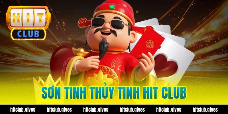 sơn tinh thủy tinh hit club