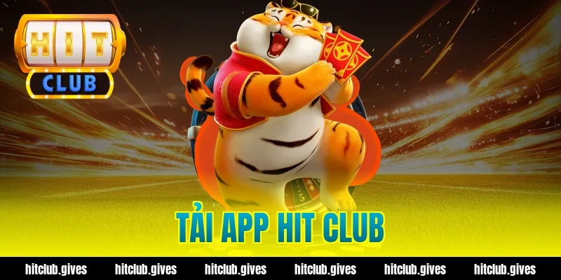 Hướng Dẫn Tải App Hit Club An Toàn Cho iOS Và Android