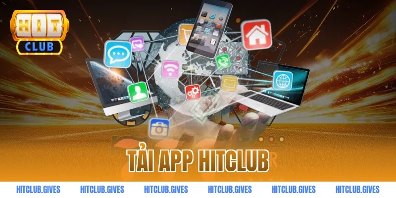 tải app HITCLUB