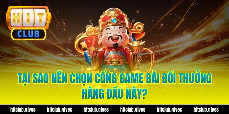 Tại Sao Nên Chọn Cổng Game Bài Đổi Thưởng Hàng Đầu Này?