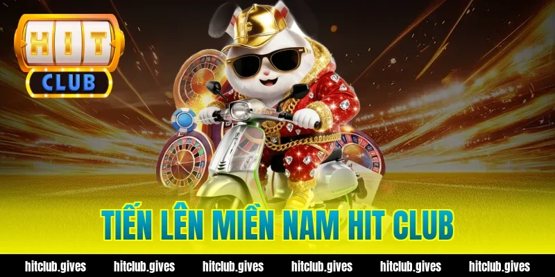 tiến lên miền nam hit club