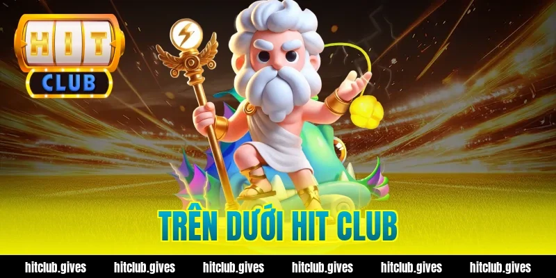 trên dưới hit club